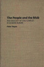 The People and the Mob: The Ideology of Civil Conflict in Modern Europe