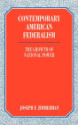 Contemporary American Federalism: The Growth of National Power