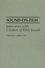 Sound-On-Film: Interviews with Creators of Film Sound / Edition 1