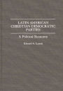 Latin America's Christian Democratic Parties: A Political Economy