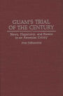 Guam's Trial of the Century: News, Hegemony, and Rumor in an American Colony