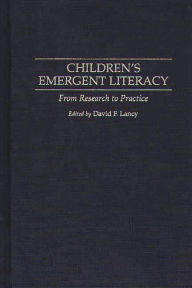 Title: Children's Emergent Literacy: From Research to Practice, Author: David Lancy