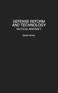 Defense Reform And Technology / Edition 1