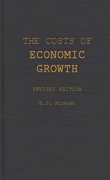 The Costs of Economic Growth