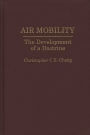 Air Mobility: The Development of a Doctrine