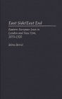 East Side/East End: Eastern European Jews in London and New York, 1870-1920