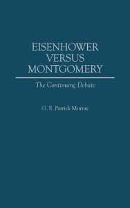 Eisenhower Versus Montgomery