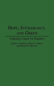 Hope, Intolerance, And Greed