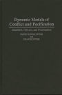 Dynamic Models of Conflict and Pacification: Dissenters, Officials, and Peacemakers