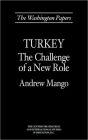 Turkey: The Challenge of a New Role