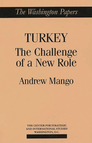Turkey: The Challenge of a New Role / Edition 1