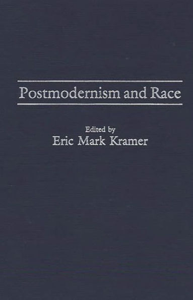 Postmodernism and Race / Edition 1
