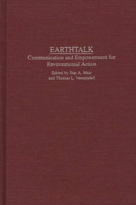 Title: Earthtalk: Communication Empowerment for Environmental Action, Author: Star Muir