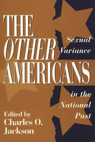 Title: The Other Americans: Sexual Variance in the National Past, Author: Bloomsbury Academic