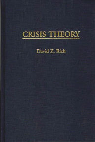 Title: Crisis Theory, Author: David Rich