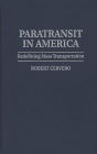 Paratransit in America: Redefining Mass Transportation
