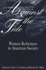 Against the Tide: Women Reformers in American Society / Edition 1