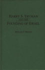 Harry S. Truman and the Founding of Israel