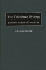 The Friedman System: Economic Analysis of Time Series / Edition 1