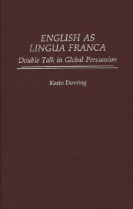 English As Lingua Franca: Double Talk in Global Persuasion