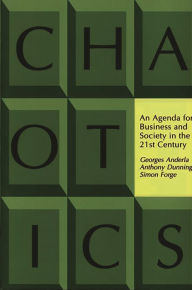 Title: Chaotics: An Agenda for Business and Society in the 21st Century, Author: Georges Anderla