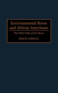 Environmental Stress And African Americans
