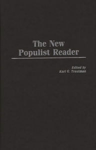 Title: The New Populist Reader, Author: Karl G. Trautman