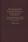 Developmental Transformation in South Korea: From State-Sponsored Growth to the Quest for Quality of Life