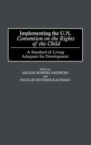 Implementing The Un Convention On The Rights Of The Child