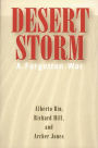 Desert Storm: A Forgotten War / Edition 1
