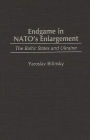 Endgame in NATO's Enlargement: The Baltic States and Ukraine