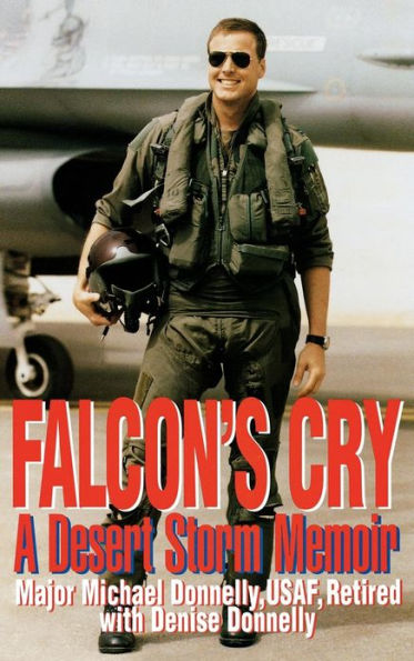 Falcon's Cry: A Desert Storm Memoir