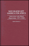 Why Blacks Left America For Africa
