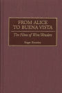 From Alice to Buena Vista: The Films of Wim Wenders