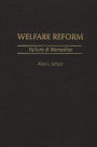 Welfare Reform: Failure & Remedies