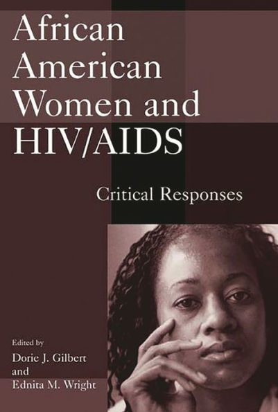 African American Women and HIV/AIDS: Critical Responses / Edition 1