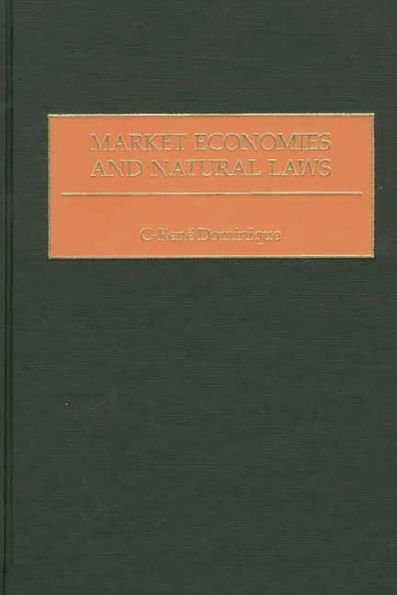 Market Economies and Natural Laws / Edition 1