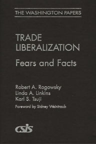 Title: Trade Liberalization: Fears and Facts, Author: Robert A. Rogowsky