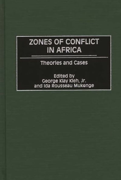 Zones of Conflict in Africa: Theories and Cases