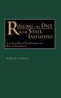 Rolling the Dice with State Initiatives: Interest Group Involvement in Ballot Campaigns