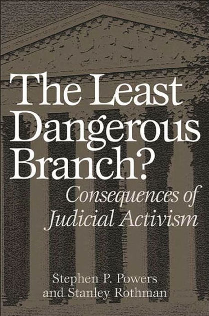 alexander bickel the least dangerous branch