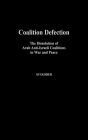 Coalition Defection: The Dissolution of Arab Anti-Israeli Coalitions in War and Peace