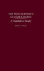 The Philosopher's Autobiography: A Qualitative Study