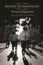 Applied Anthropology: Domains of Application / Edition 1