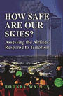 How Safe Are Our Skies?: Assessing the Airlines' Response to Terrorism