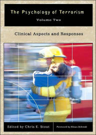 Psychology of Terrorism: Clinical Aspects and Responses