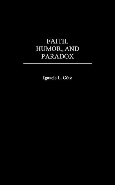 Faith, Humor, and Paradox