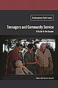 Title: Teenagers and Community Service: A Guide to the Issues, Author: Maureen Kenny