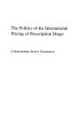 Politics of the International Pricing of Prescription Drugs