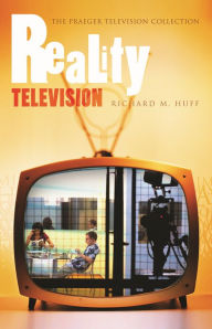 Title: Reality Television / Edition 1, Author: Richard M. Huff
